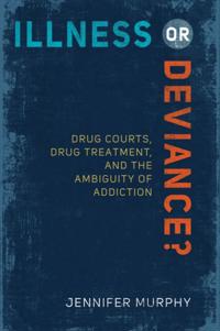 Illness or Deviance?