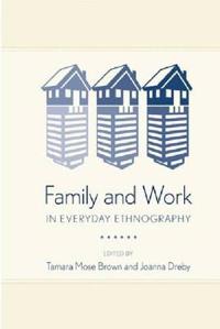 Bokomslag för "Family and Work in Everyday Ethnography"