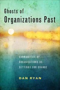 Bokomslag för "Ghosts of Organizations Past"