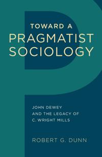 Toward a Pragmatist Sociology