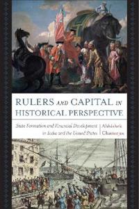 Rulers and Capital in Historical Perspective