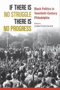 If There Is No Struggle There Is No Progress