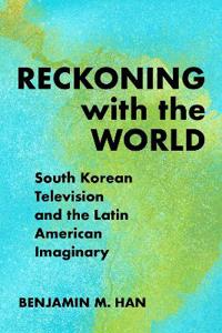 Reckoning with the World