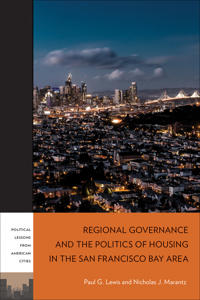 Bokomslag för "Regional Governance and the Politics of Housing in the San Francisco Bay Area"