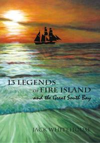 13 Legends of Fire Island