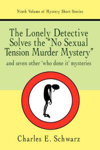 The Lonely Detective Solves the No Sexual Tension Murder Mystery