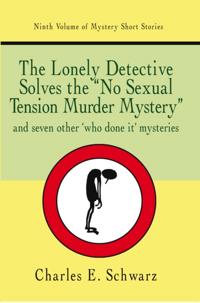 Lonely Detective Solves the &quote;No Sexual Tension Murder Mystery&quote;