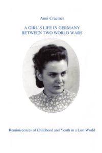 A Girl's Life in Germany Between Two World Wars