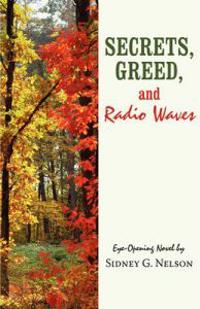 Bokomslag for "Secrets, Greed, and Radio Waves"