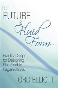 Bokomslag for "The Future is Fluid Form"