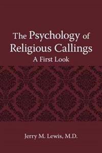 The Psychology of Religous Callings