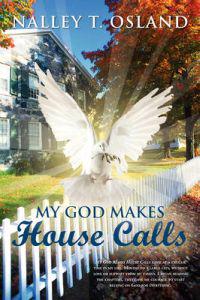 Bokomslag for "My God Makes House Calls"