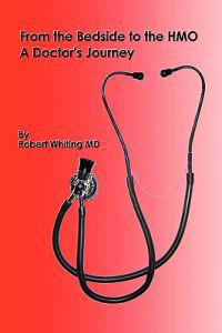 Bokomslag for "From the Bedside to the HMO"