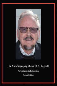 The Autobiography of Joseph A. Bagnall