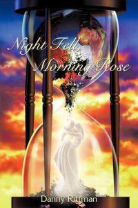 Bokomslag for "Night Fell, Morning Rose"