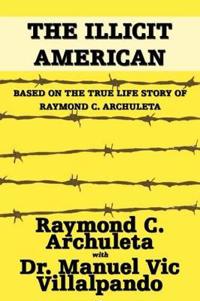 Bokomslag for "The Illicit American"