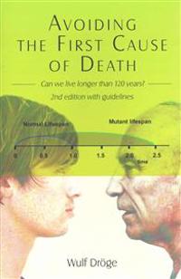 Avoiding the First Cause of Death