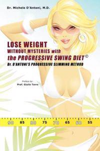 Bokomslag för "Lose Weight Without Mysteries with the Progressive Swing Diet"