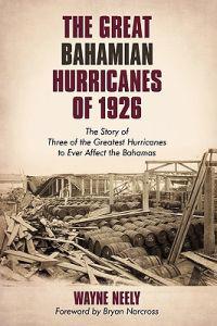 Bokomslag for "The Great Bahamian Hurricanes of 1926"