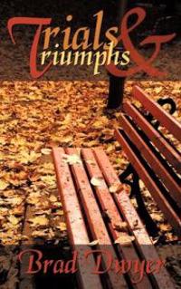 Trials and Triumphs