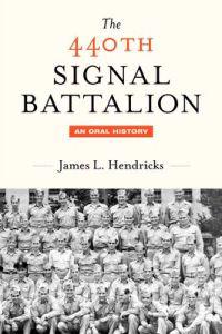 Bokomslag för "The 440th Signal Battalion"