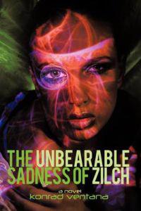 Bokomslag för "The Unbearable Sadness of Zilch"