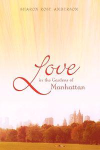 Bokomslag för "Love in the Gardens of Manhattan"