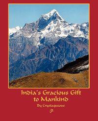 India's Gracious Gift To Mankind