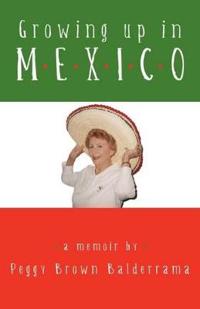 Growing Up in Mexico