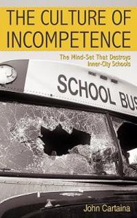 The Culture of Incompetence