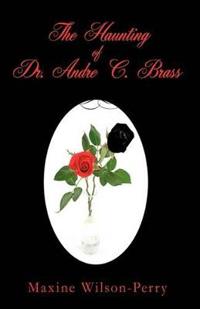 Bokomslag för "The Haunting of Dr. Andre C. Brass"