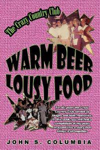 Bokomslag för "Warm Beer, Lousy Food"