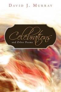 Bokomslag för "Celebrations and Other Poems"