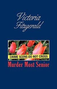 Bokomslag för "Murder Most Senior"