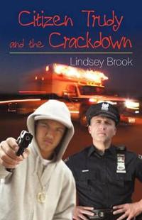 Bokomslag för "Citizen Trudy and the Crackdown"