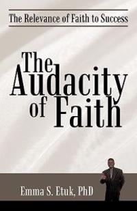 The Audacity of Faith