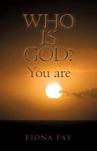 Kirjan kansi "Who Is God? You Are"