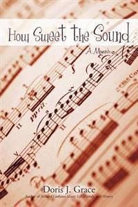 Kirjan kansi "How Sweet the Sound"