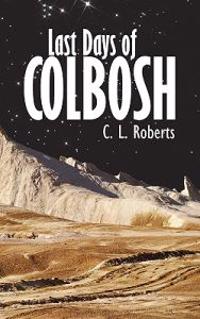 Last Days Of Colbosh