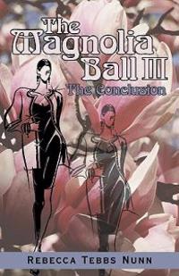 The Magnolia Ball Iii
