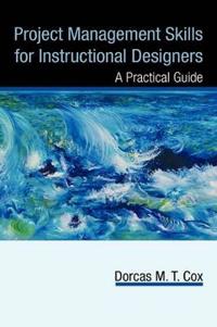 Project Management Skills for Instructional Designers