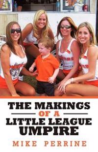 Bokomslag for "The Makings of a Little League Umpire"