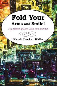 Kirjan kansi "Fold Your Arms and Smile!"