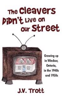 Kirjan kansi "The Cleaver's Didn't Live on Our Street"
