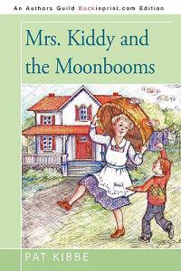 Mrs. Kiddy and the Moonbooms