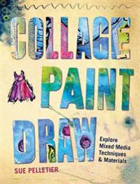 Collage, Paint, Draw