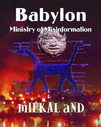 Babylon Ministry of Misinformation