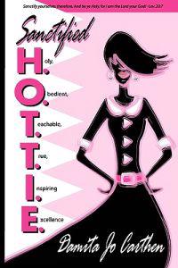 Sanctified H.O.T.T.I.E.: Holy, Obedient, Teachable, True, Inspiring Excellence