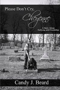 Please Don't Cry, Cheyenne