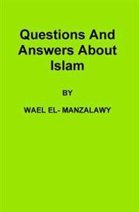 Questions and Answers About Islam